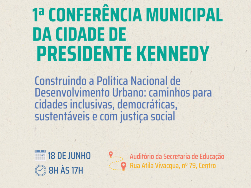 Conferência da Cidade em Presidente Kennedy foca no futuro sustentável Conferência da Cidade em Presidente Kennedy foca no futuro sustentável