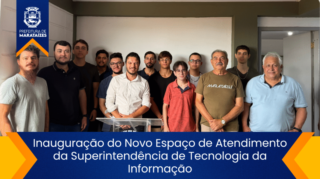 Novo Espaço da Superintendência de Tecnologia em Marataízes Inauguração do Novo Espaço de Atendimento da Superintendência de Tecnologia da Informação
