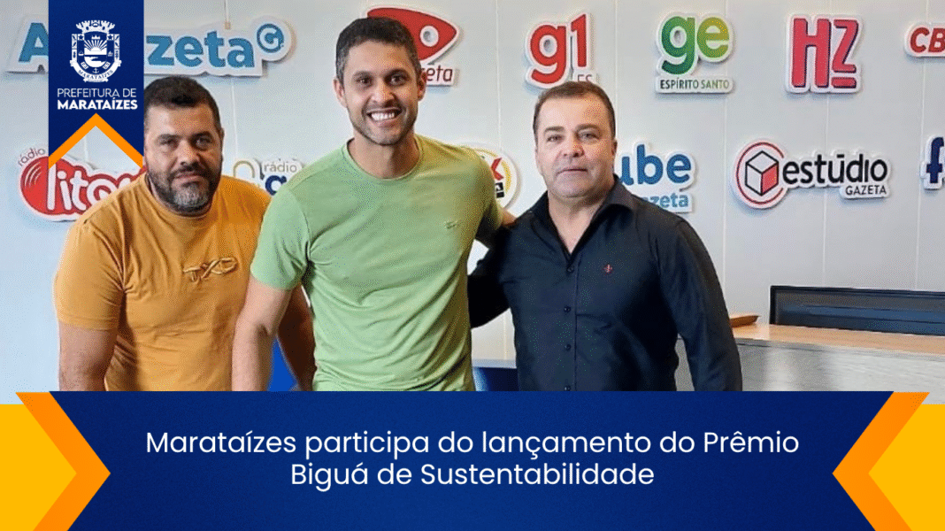 Marataízes participa do lançamento do Prêmio Biguá de Sustentabilidade Marataízes participa do lançamento do Prêmio Biguá de Sustentabilidade