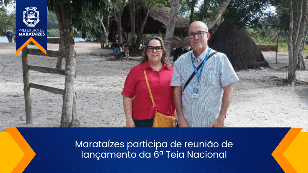 Marataízes representa na reunião de lançamento da 6ª Teia Nacional Marataízes participa de reunião de lançamento da 6ª Teia Nacional