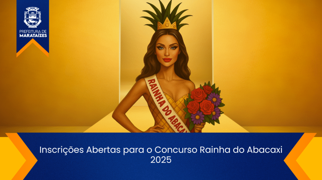 Inscrições Abertas para o Concurso Rainha do Abacaxi 2025