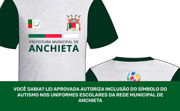 Lei de Anchieta permite incluir símbolo do autismo em uniformes escolares Você Sabia? Lei aprovada autoriza inclusão do símbolo do autismo nos uniformes escolares da rede municipal de Anchieta