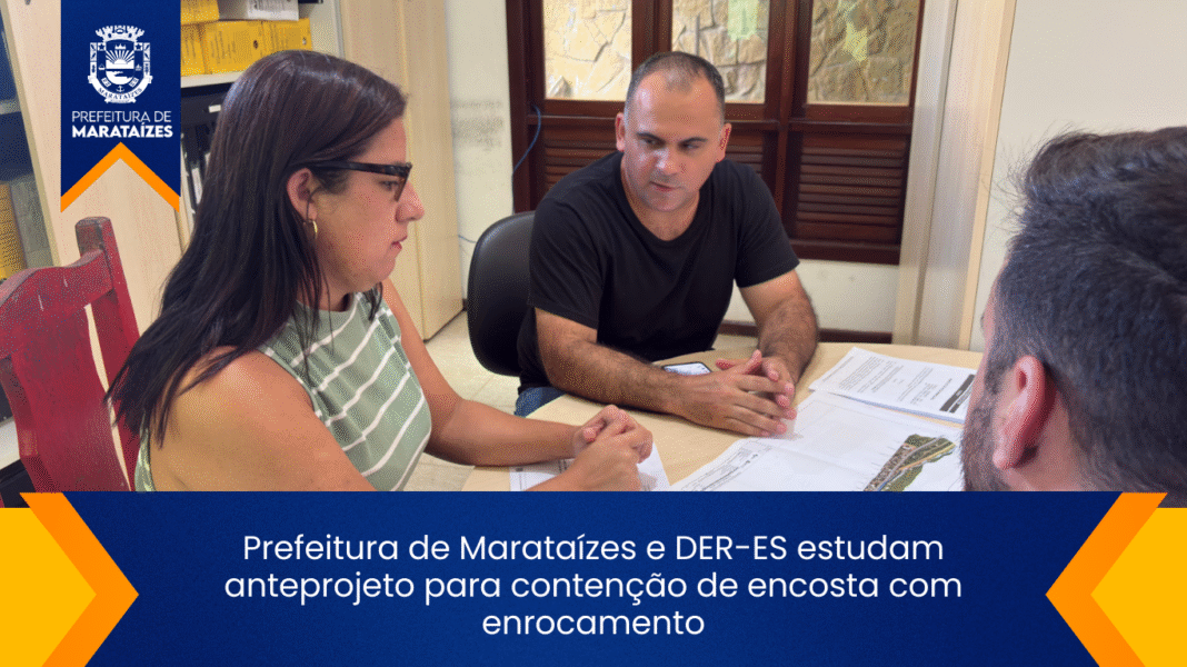 Marataízes e DER-ES analisam projeto para contenção de encostas Prefeitura de Marataízes e DER-ES estudam anteprojeto para contenção de encosta com enrocamento