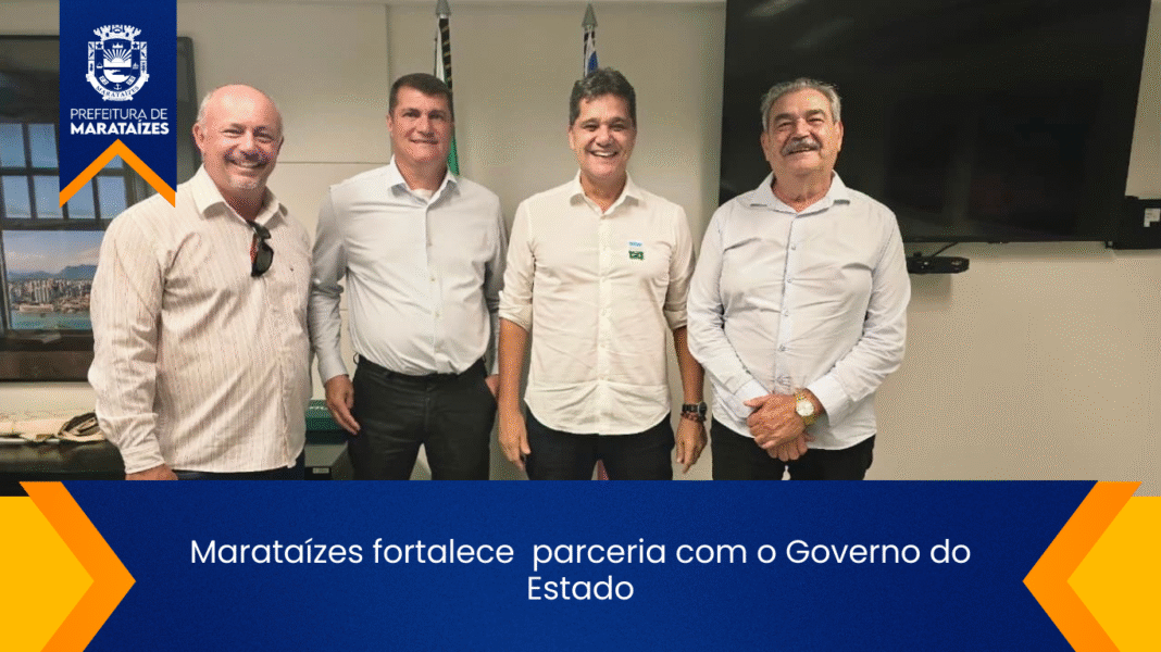 Marataízes e Governo do Estado reforçam parceria por desenvolvimento Marataízes fortalece parceria com o Governo do Estado