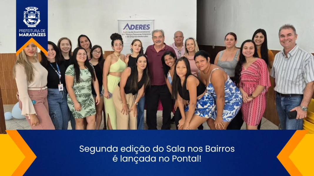 Segunda edição do Sala nos Bairros é lançada no Pontal!