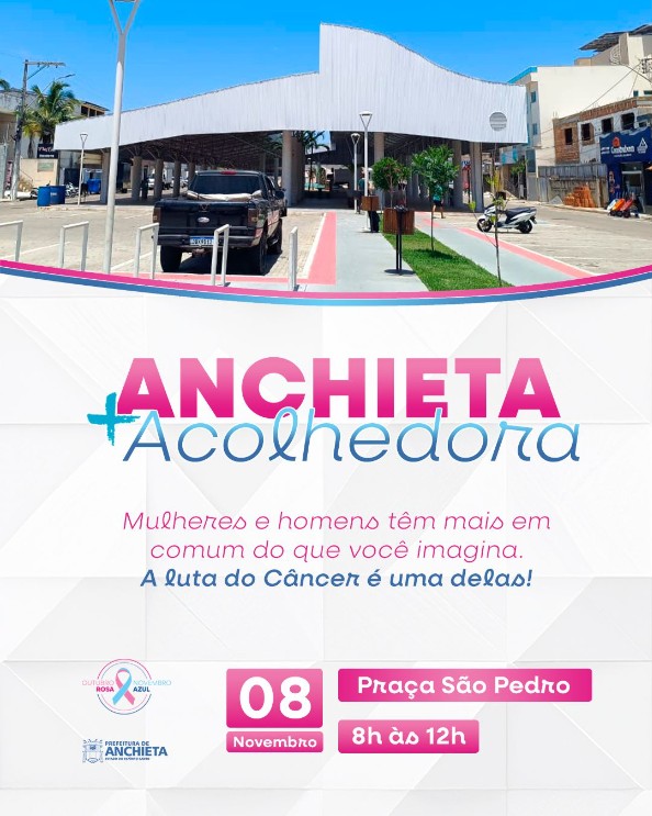 Anchieta realiza ação de exames de câncer na Praça São Pedro no dia 8 de novembro Notícia Ação com exames contra o câncer na Praça São Pedro no sábado (8) - Prefeitura Municipal de Anchieta