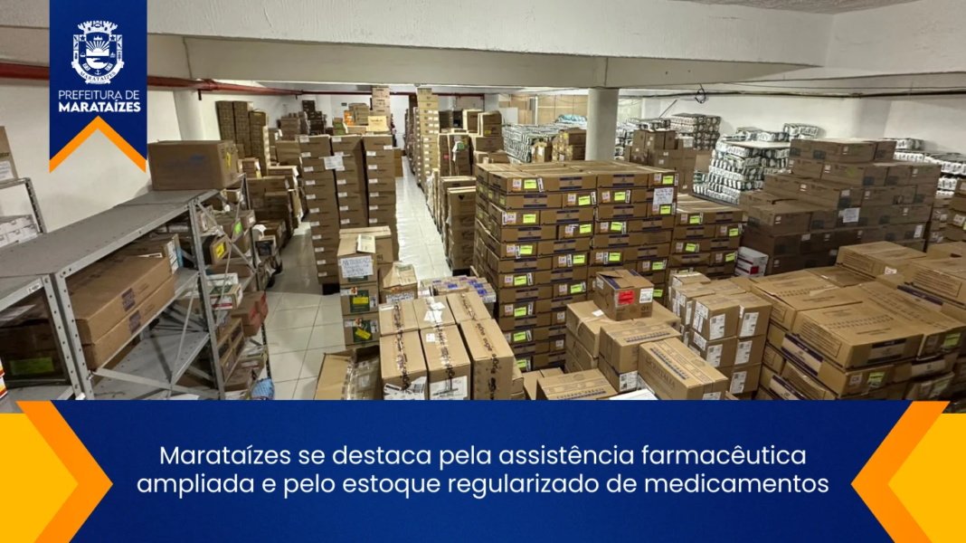 Marataízes aprimora assistência farmacêutica e mantém estoque de remédios Marataízes se destaca pela assistência farmacêutica ampliada e pelo estoque regularizado de medicamentos