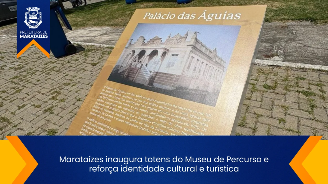 Marataízes instala totens do Museu de Percurso e fortalece cultura local Marataízes inaugura totens do Museu de Percurso e reforça identidade cultural e turística