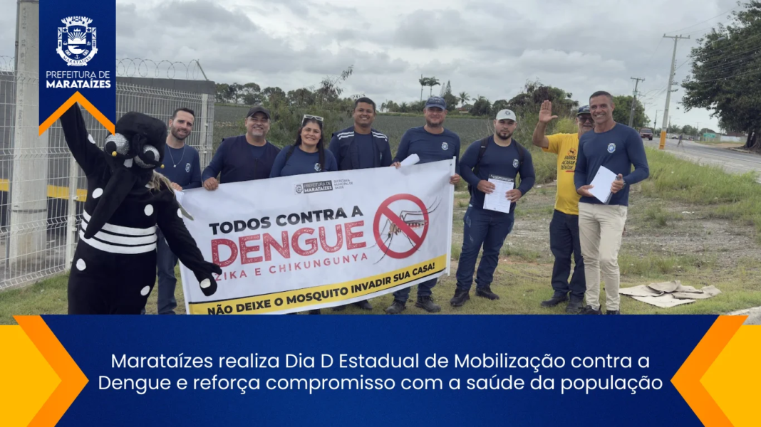 Marataízes promove mobilização estadual de prevenção à dengue Marataízes realiza Dia D Estadual de Mobilização contra a Dengue e reforça compromisso com a saúde da população