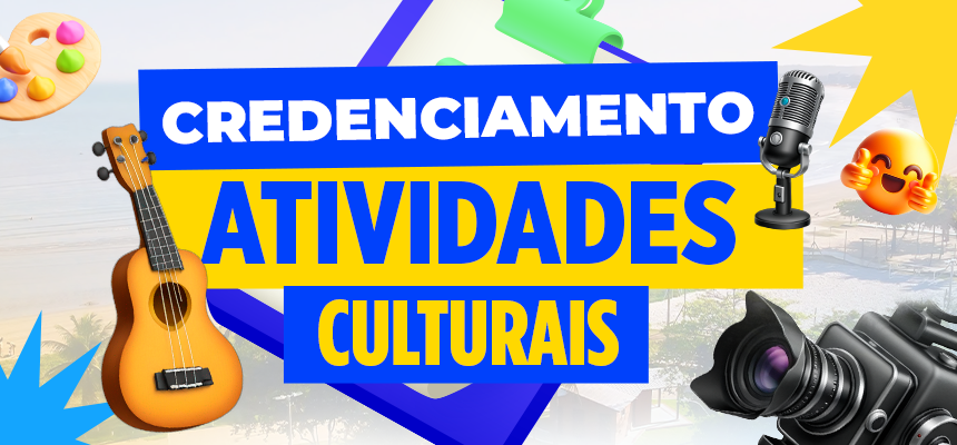 Piúma prorroga prazo para inscrições de atividades culturais 2025/2026 Prefeitura de Piúma PRORROGA prazo de inscrições do Credenciamento de Atividades Artísticas e Culturais 2025/2026