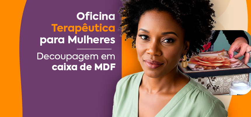 Curso de Decoupagem em Caixas de MDF com Inscrições Abertas em Piúma Inscrições Abertas para Curso de Decoupagem em Caixas de MDF