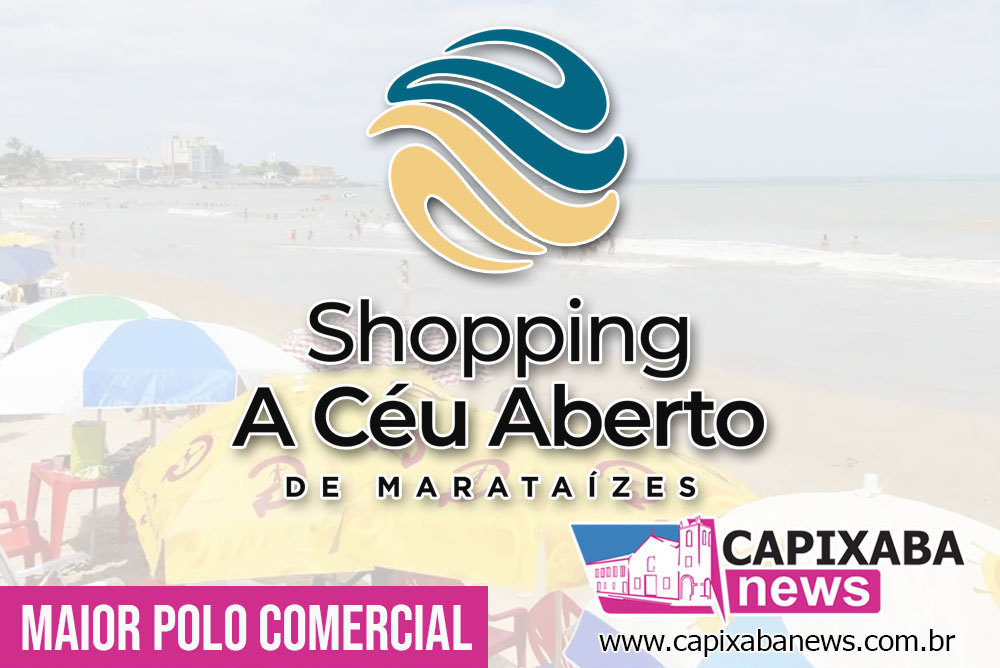 Marataízes apresenta identidade visual do “Shopping a Céu Aberto” Marataízes apresenta identidade visual do “Shopping a Céu Aberto”