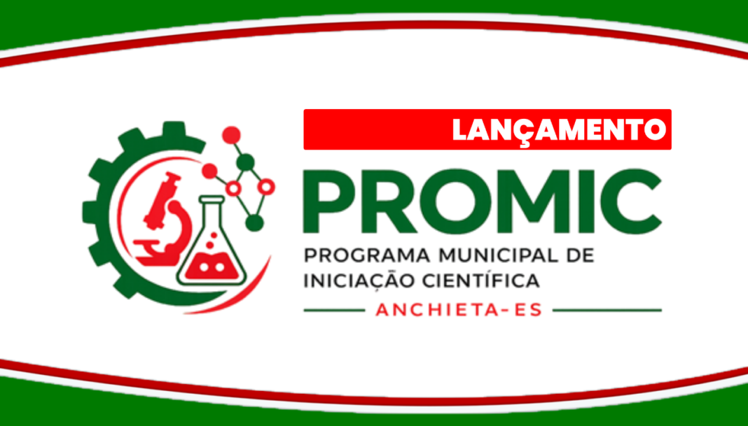 Anchieta lança Programa de Iniciação Científica para fortalecer educação e inovação Notícia ANCHIETA LANÇA PROGRAMA MUNICIPAL DE INICIAÇÃO CIENTÍFICA PARA FORTALECER EDUCAÇÃO E INOVAÇÃO - Prefeitura Municipal de Anchieta