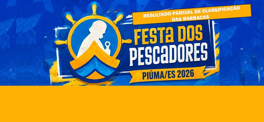 Classificação das Barracas da Festa dos Pescadores em Piúma 2026 RESULTADO CLASSIFICAÇÃO DAS BARRACAS - FESTA DOS PESCADORES 2026