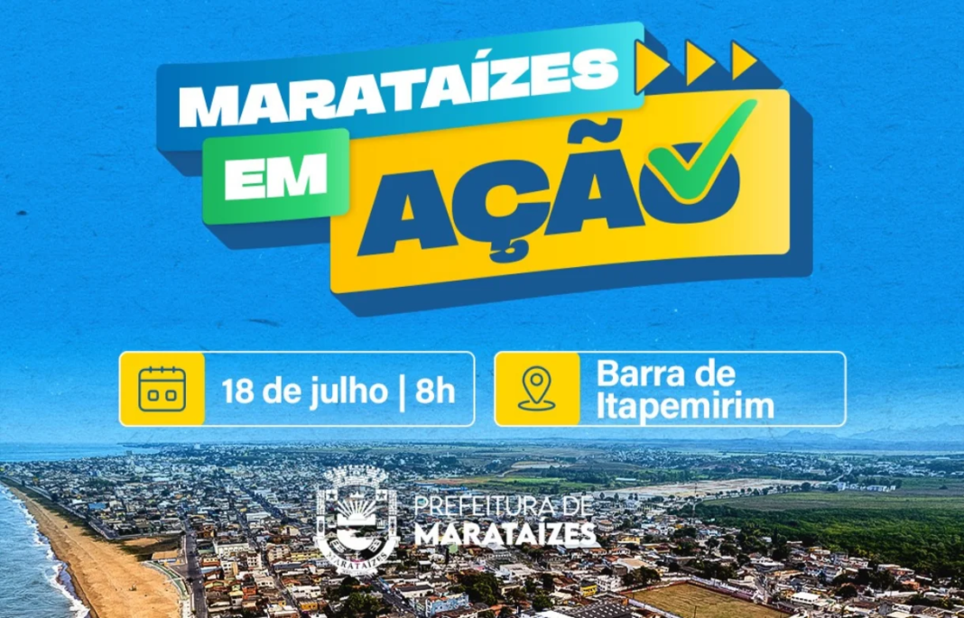 Dia D traz Marataízes em Ação com serviços para toda Amanhã tem Dia D do Marataízes em Ação na Barra