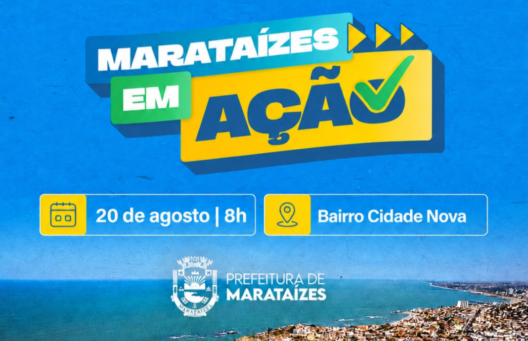 Mutirão Marataízes em Ação acontece na Cidade Nova dia 20 Cidade Nova recebe mutirão Marataízes em Ação na quinta-feira, 20 de agosto