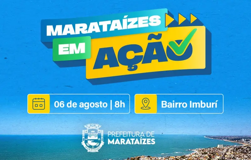 Mutirão Marataízes em Ação atende comunidade de Imburi neste sábado Mutirão Marataízes em Ação chega à localidade de Imburi